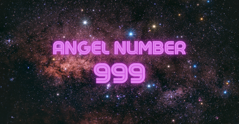 What Does Angel Number 999 Mean for You this 2023?