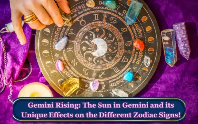 Gemini Rising: The Sun in Gemini and its Unique Effects on the Different Zodiac Signs!