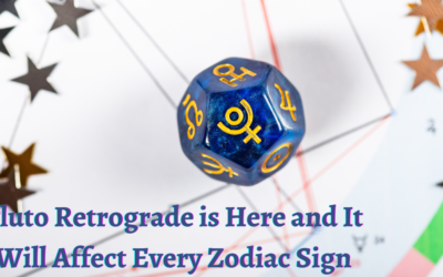 Pluto Retrograde is Here and It Will Affect Every Zodiac Sign