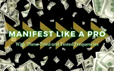 Manifest Like a Pro with These Tried and Tested Frequencies