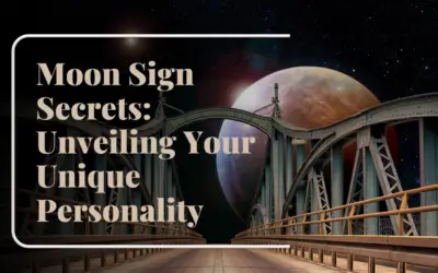 Moon Sign Secrets: Unveiling Your Unique Personality