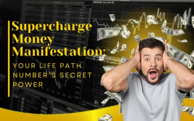 Supercharge Money Manifestation: Your Life Path Number’s Secret Power