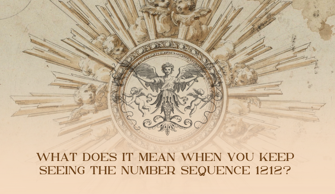What Does it Mean When You Keep Seeing the Number Sequence 1212?