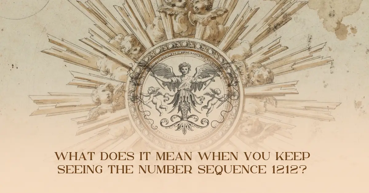 what-does-it-mean-when-you-keep-seeing-the-number-sequence-1212