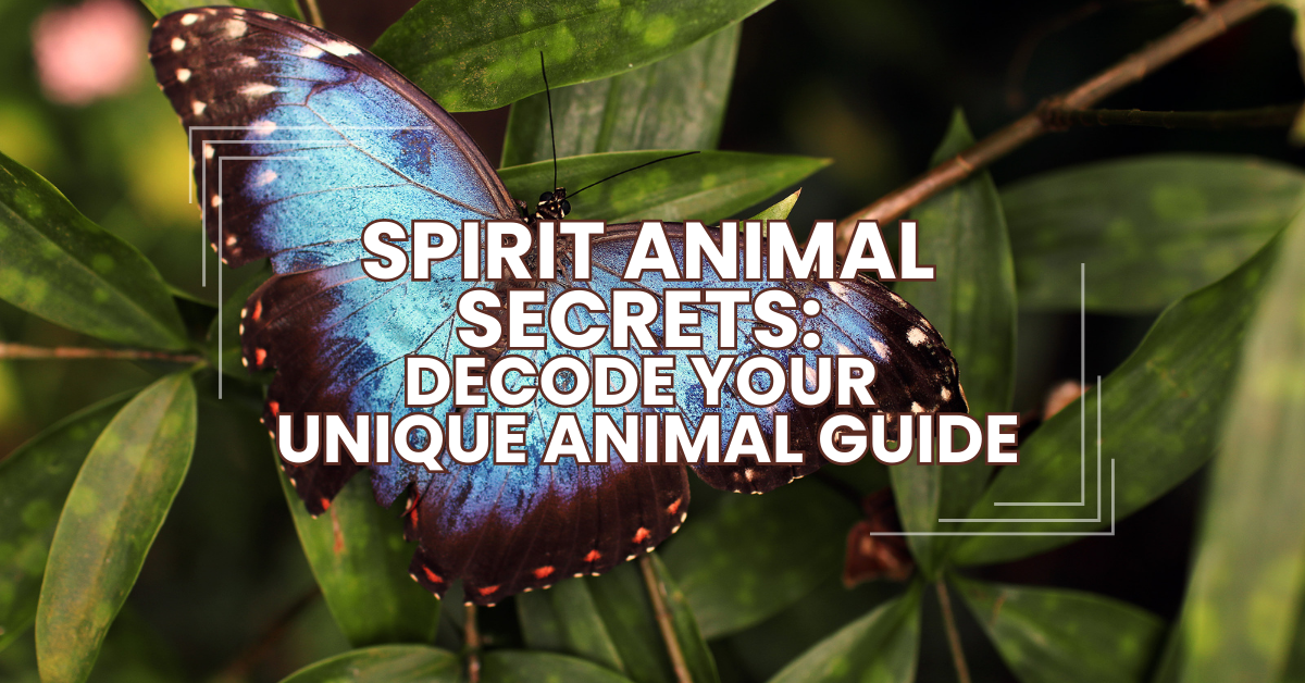 Spirit Animal Secrets Decode Your Unique Animal Guide Manifestation