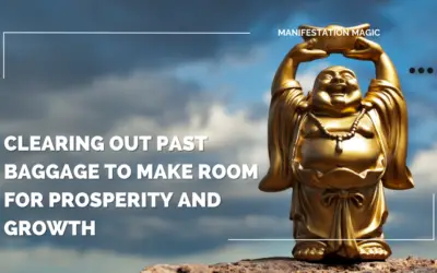 Clearing Out Past Baggage to Make Room for Prosperity and Growth