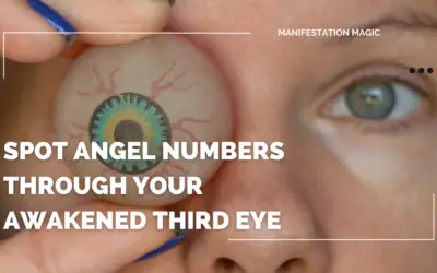 Spot Angel Numbers Through Your Awakened Third Eye