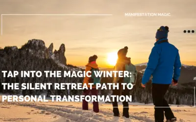 Tap into the Magic Winter: The Silent Retreat Path to Personal Transformation