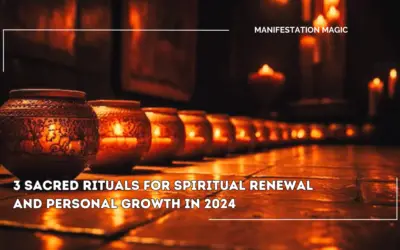 3 Sacred Rituals for Spiritual Renewal and Personal Growth in 2024