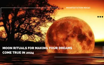 Moon Rituals for Making Your Dreams Come True In 2024