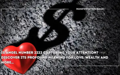 Is Angel Number 2222 Capturing Your Attention? Discover Its Profound Meaning For Love, Wealth And More…