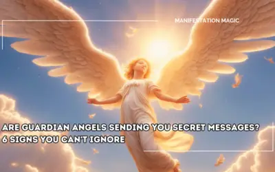 Are Guardian Angels Sending You Secret Messages? 6 Signs You Can’t Ignore
