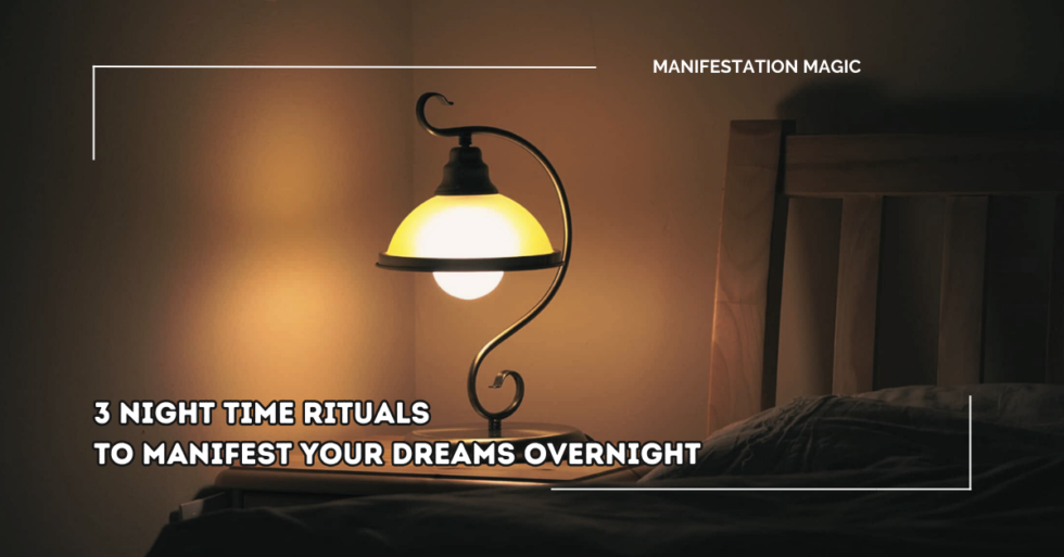 3 Night Time Rituals to Manifest Your Dreams Overnight - Manifestation ...
