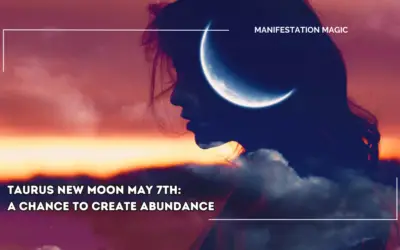 Taurus New Moon May 7th: A Chance to Create Abundance