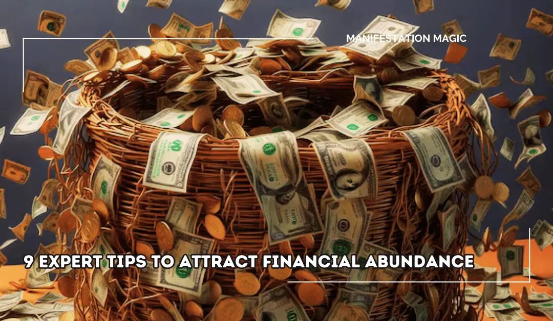 9 Expert Tips to Attract Financial Abundance