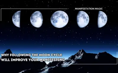 Why Following the Moon Cycle will Improve your Manifesting