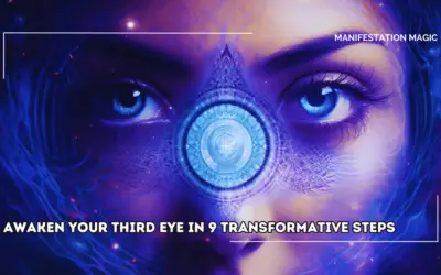 Awaken Your Third Eye in 9 Transformative Steps