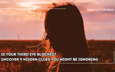 Is Your Third Eye Blocked? Uncover 9 Hidden Clues You Might Be Ignoring