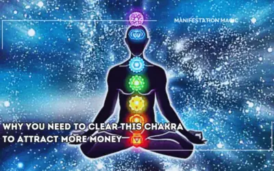 Why you Need to Clear This Chakra to Attract More Money