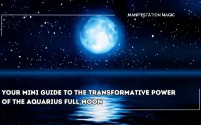 Your Mini Guide to The Transformative Power of the Aquarius Full Moon