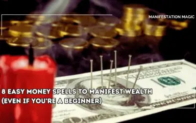 8 Easy Money Spells to Manifest Wealth (Even If You’re a Beginner)