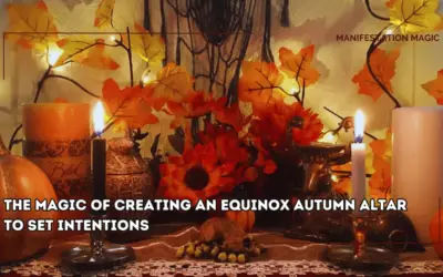 The Magic of Creating an Equinox Autumn Altar to Set Intentions 