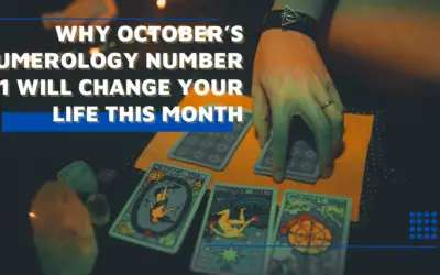 Why October’s Numerology Number 1 Will Change Your Life This Month