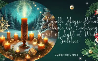 A Candle Magic Ritual: Celebrate the Enduring Spirit of Light at Winter Solstice