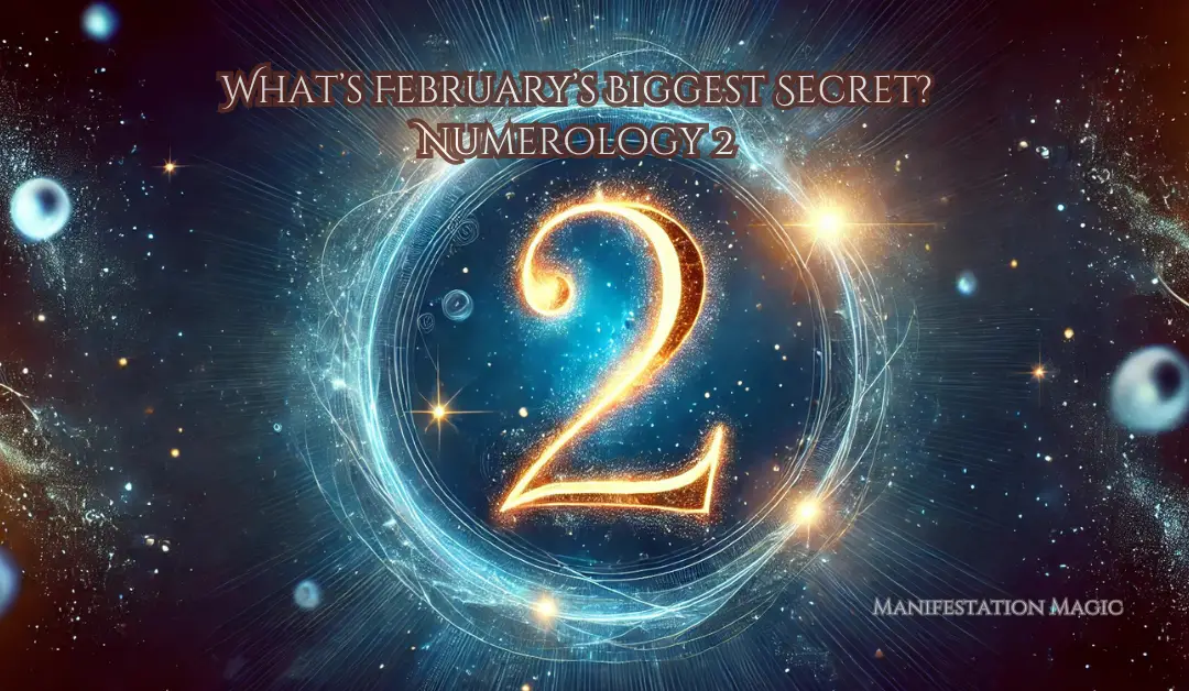 What’s February’s Biggest Secret? Numerology 2